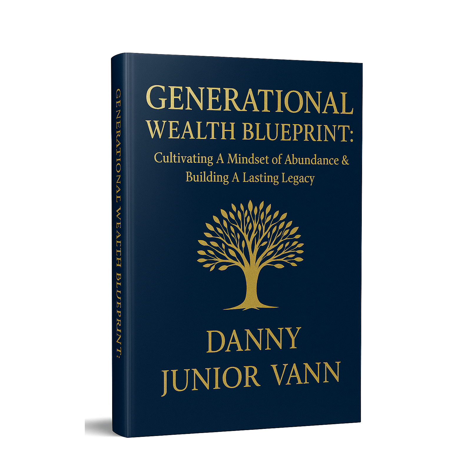 Generational Wealth Blueprint - Cultivating A Mindset of Abundance
